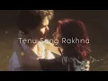 Tenu Sang Rakhna (slowed+reverb) | Slowed Reverb | Musiclin