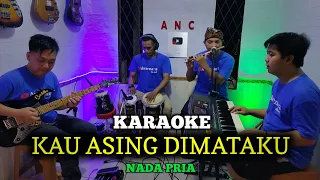 kau asing di mataku karaoke mega mustika nada pria