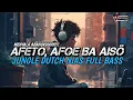 Download Lagu DJ AFETO, AFOE BA AISÖ - JUNGLE DUTCH NIAS FULL BASS
