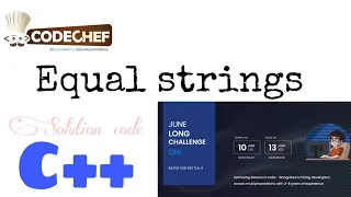 Equal Strings solution code June Long One 2022 Codechef