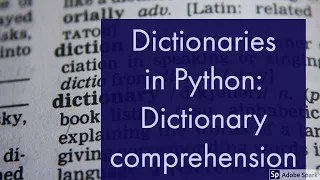 Dictionary comprehension in Python