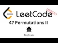 Leet Code 47 Permutations II Debug Java