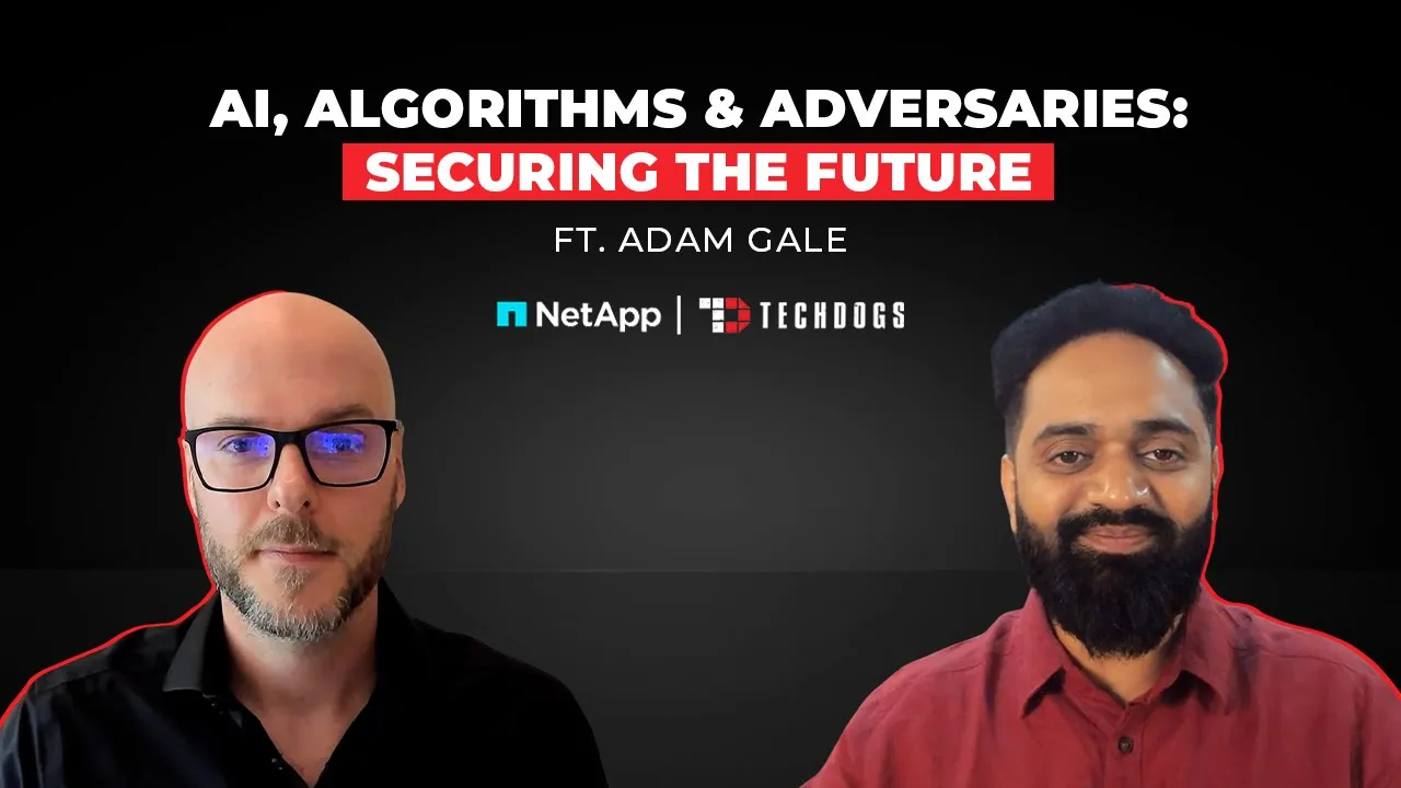 TechDogs-"Adam Gale, Field CTO For AI & Cybersecurity At Netapp On Securing Critical Infrastructure In The AI-First Era"