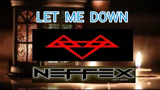 Download NEFFEX - LET ME DOWN MP3