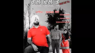 Gal Dil te Hit Punjabi Song By Gurbaksh Shonki Latest  2016 Full Song