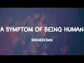 A Symptom Of Being Human - Shinedown (Lyrics)
