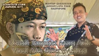 Download Lagu Riweuh Tarompet Mang Ardi Feat Alex Buser Mantap Bossskuhhh MP3