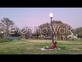 Download Lagu Evening Walk with Me | Me Time for Introvert Person | Jalan-jalan Sore