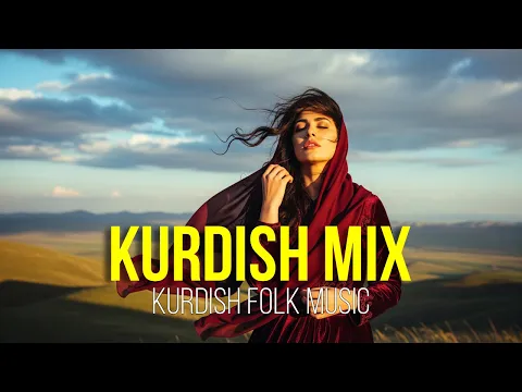 Kurdish Mix En Çok Dinlenenler | Kurdish Folk Music