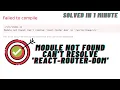 failed to compile module not found can t resolve react-router-dom