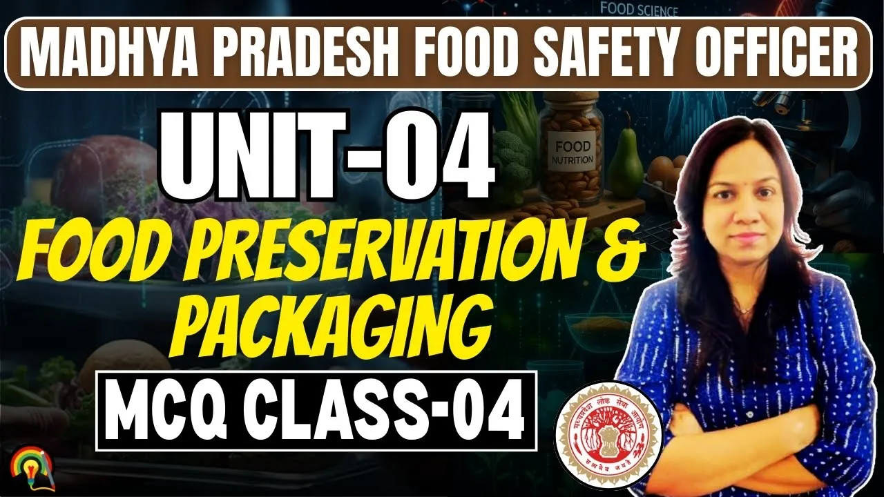MP FSO UNIT-04 | MCQ CL-04 Food Preservation | MPPSC FSO Exam 2025 | MPPSC FSO Important MCQs.