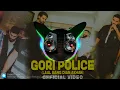 Bass booster { Gori  Police }  Parmish Verma