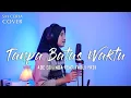Lagu Tanpa Batas Waktu - Ade Govinda Feat. Fadly Padi, Ost. Ikatan Cinta (Cover By Eva)