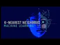 K - Nearest Neighbours