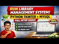 How to Run Library Management System in Python Tkinter and MySQL
