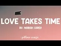 Love Takes Time - Mariah Carey (Lyrics) 🎵