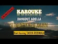 Download Lagu KAROUKE || SETIA UNTUK SELAMANYA || No Vocal Cowok || Duet Bareng Tasya Rosmala || Dangdut Om Adella