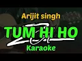 Download Lagu Tum hi ho karaoke Arijit singh#karaokeakustik #arijitsingh