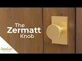 Introducing the Zermatt Knob by SureLoc Hardware