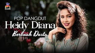 Heidy Diana - Berbuah Dusta (Official Lyric Video)