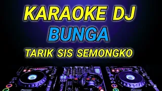 Download KARAOKE TARIK SIS SEMONGKO ( BUNGA ) THOMAS ARYA DJ ANGKLUNG REMIX BY JMBD MP3