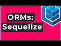 Sequelize ORM Tutorial all in one