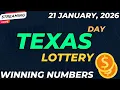 Texas Day Lottery Results For - 21 Jan 2026