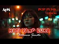 Download Lagu Hati Yang Luka – Betharia Sonata [Pop Punk – Slow Rock Version Cover] | AIM Track