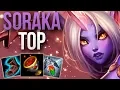 SORAKA TOP IN PATCH 10 3 IS OP CHALLENGER SORAKA TOP GAMEPLAY Patch 10 3 S10