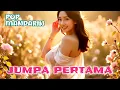 Download Lagu LAGU POP MANDARIN INDONESIA || JUMPA PERTAMA
