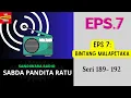 Lagu SABDA PANDITA RATU Seri 189 - 192 Episode 7. Bintang Malapetaka [Sandiwara Radio]