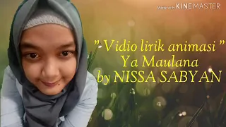 Download Vidio animasi lirik YA MAULANA  by NISSA SABYAN MP3