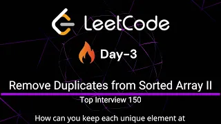 Remove Duplicates from Sorted Array 2 - LeetCode 80 Day-3 Python