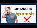 Spanish - 10 Common mistakes