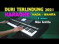Download Lagu DURI TERLINDUNG - Nike Ardilla | KARAOKE Wanita