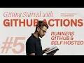 Github Action Runners Github-Hosted and Self-Hosted Github Actions Series -