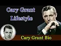 Cary Grant Biography Life story Lifestyle Wife Family House Age Net Worth Upcoming Movies Movies