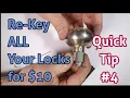 Quick Tip - Re-Key ALL Your Locks for 10