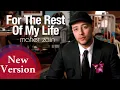 Download Lagu Maher Zain  | For The Rest Of My Life | NEW VERSION