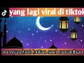 Download Lagu MARHABAN YA RAMADHAN-MARHABAN YA SYAHRO RAMADHAN YA SYAHRO SYIAM-VIRAL TIKTOK