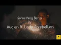 Audien - Something Better ft. Lady Antebellum / 432Hz
