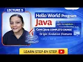 Hello World Program in Java First Java Program Core Java Complete Course Lecture 5