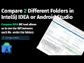 How to Compare Diff Two Different Folders in IntelliJ IDEA or Android Studio