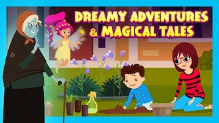 Magical Stories for Kids | Dreamy Adventures & Magical Tales |  Bedtime Story for Children