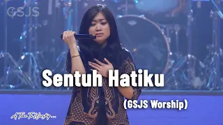 Download Sentuh hatiku - GSJS Worship MP3