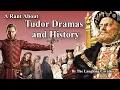 A Rant About Tudor Dramas and History