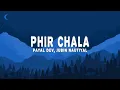 Download Lagu Payal Dev \u0026 Jubin Nautiyal - Phir Chala (Lyrics)