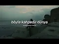 Gripin - Böyle Kahpedir Dünya ( Slowed & Reverb )