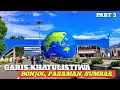 Download Lagu PESONA INDAH TUGU EQUATOR GARIS KHATULISTIWA BONJOL, PASAMAN, SUMATERA BARAT