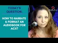 Lagu How to narrate and format an audiobook for ACX